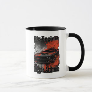 Muscle Car Big Engines Bigger Attitude Mug