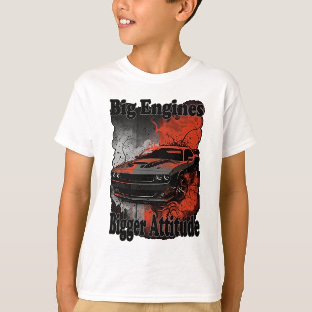 Muscle Car Big Engines Bigger Attitude T-Shirt (Front)