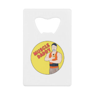 Muscle Daddy Credit Card Bottle Opener