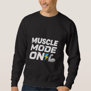 MUSCLE MODE ONG SWEATSHIRT