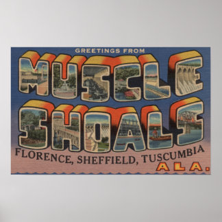 Muscle Shoals, Alabama - Large Letter Scenes Poster