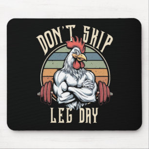 Muscles Chicken Funny Gym Workout Legs Dont Skip L Mouse Pad