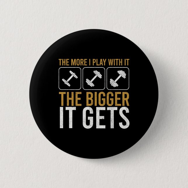 Muscles Get Bigger Bodybuilding Gym Workout Weight 2 Inch Round Button (Front)