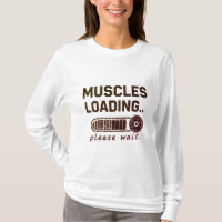 Muscles Loading Please Wait Funny Gym Long Sleeve