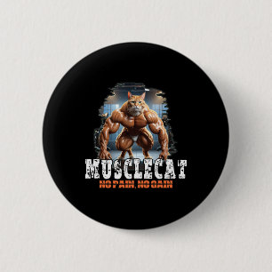 Muscular Cat – Bodybuilding Power - No Pain  2 Inch Round Button