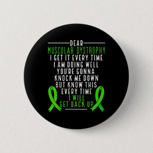 Muscular Dystrophy Awareness I Will Get Back Up Gr 2 Inch Round Button
