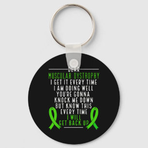 Muscular Dystrophy Awareness I Will Get Back Up Gr Keychain