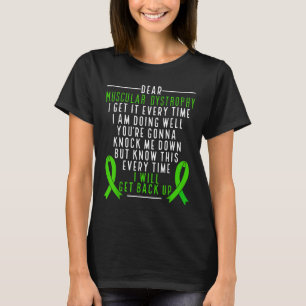 Muscular Dystrophy Awareness I Will Get Back Up Gr T-Shirt