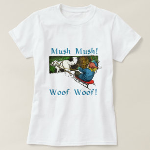 Mush Mush Woof Woof T-Shirt