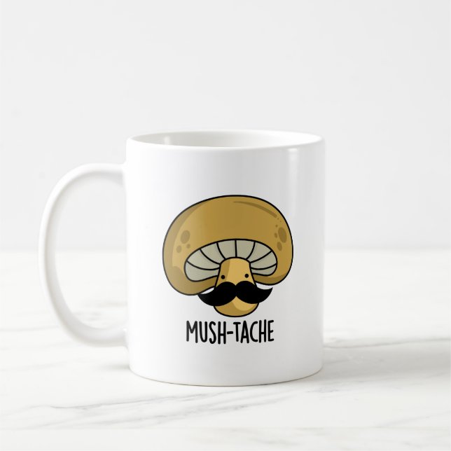Mush-tache Funny Moustach Mushroom Pun  Coffee Mug (Left)