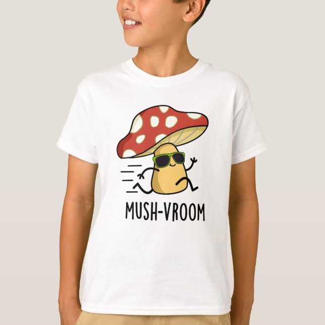 Mush-vroom Funny Fast Mushroom Pun  T-Shirt (Front)