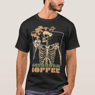 Mushroom Coffee Skeleton Chaga Gothic Mushroom Hun T-Shirt