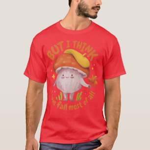 Mushroom Cottagecore Kawaii Aesthetic I love Fall  T-Shirt