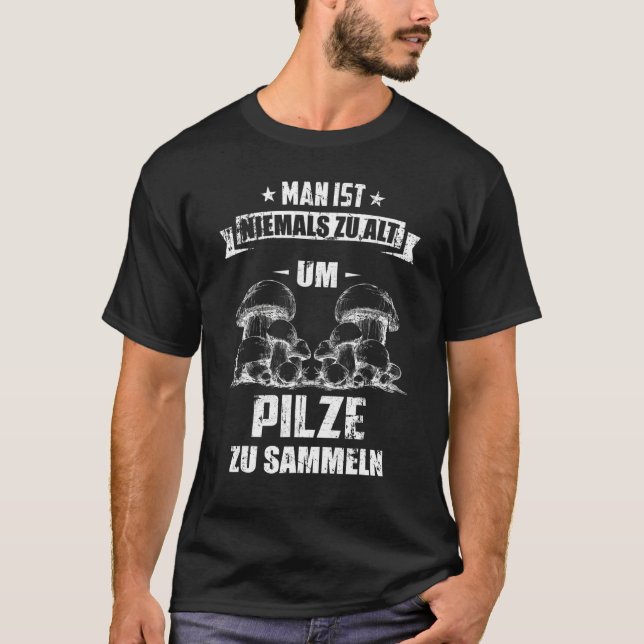 Mushroom Finder Collector Mushroom Mushroom Huntin T-Shirt (Front)