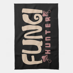 Mushroom Hunter Fungi Hunter Mushrooms Kitchen Towel
