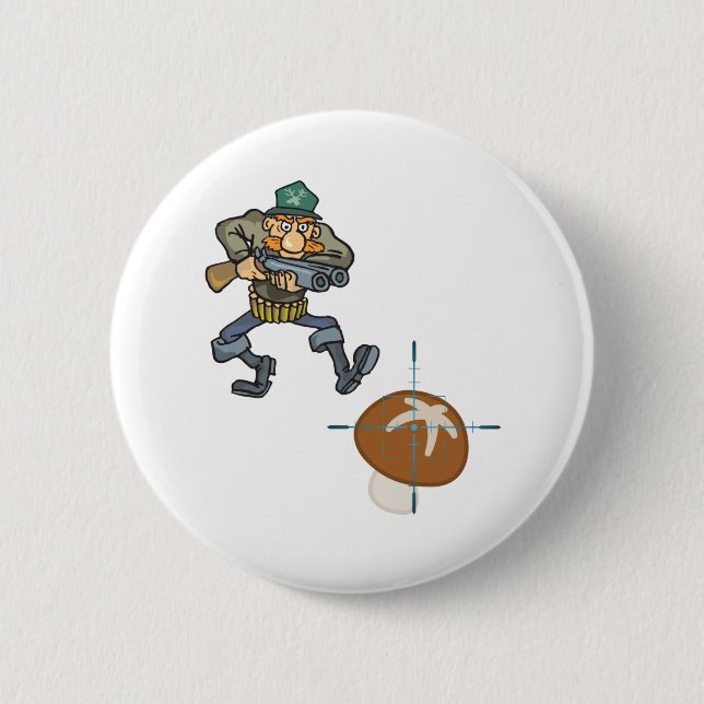 Mushroom Hunter Is Comming 2 Inch Round Button (Front)