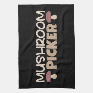 Mushroom Hunter Mushroom Picker Kitchen Towel