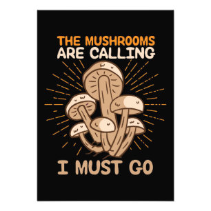 Mushroom Hunter Mushrooms Are Calling Photo Print