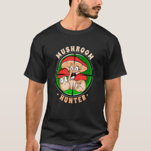 Mushroom Hunter Mushrooms Picker Fungi T-Shirt