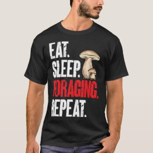 Mushroom Hunting Morel Hunter Eat Sleep Foraging T-Shirt