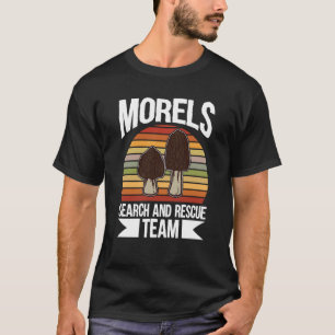 Mushroom Hunting Morels Search And Rescue Team T-Shirt