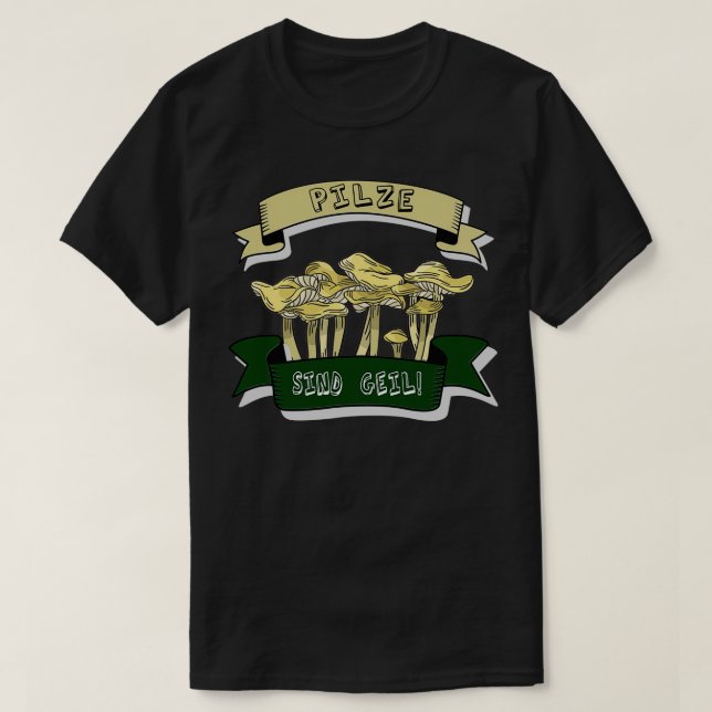 Mushroom mushroom picker porcini mushroom saying h T-Shirt (Design Front)