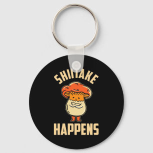 Mushroom Shiitake Happens Keychain