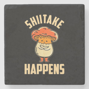 Mushroom Shiitake Happens Stone Coaster