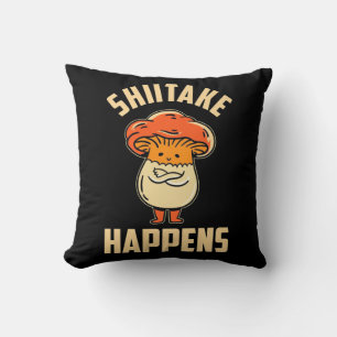 Mushroom Shiitake Happens Throw Pillow