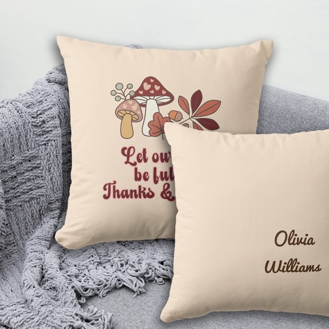 Mushroom Thanksgiving Gift Throw Pillow (Creator Uploaded)