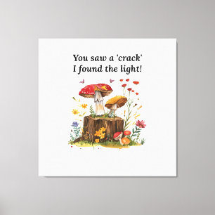 Mushroom & Wildflower, Nature Lover Inspirational  Canvas Print