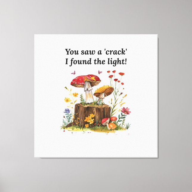 Mushroom & Wildflower, Nature Lover Inspirational  Canvas Print (Front)