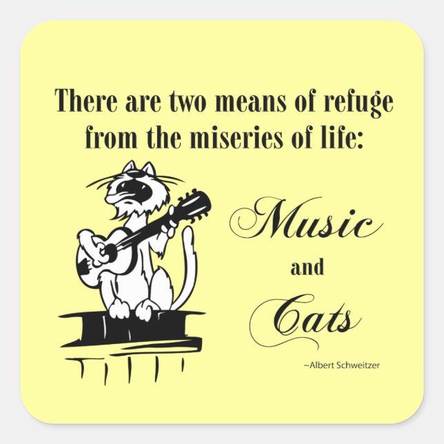 Music and Cats 2 - Schweitzer quote Square Sticker (Front)