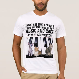 MUSIC AND CATS, ALBERT SCHWEITZER QUOTE CAT  T-Shirt