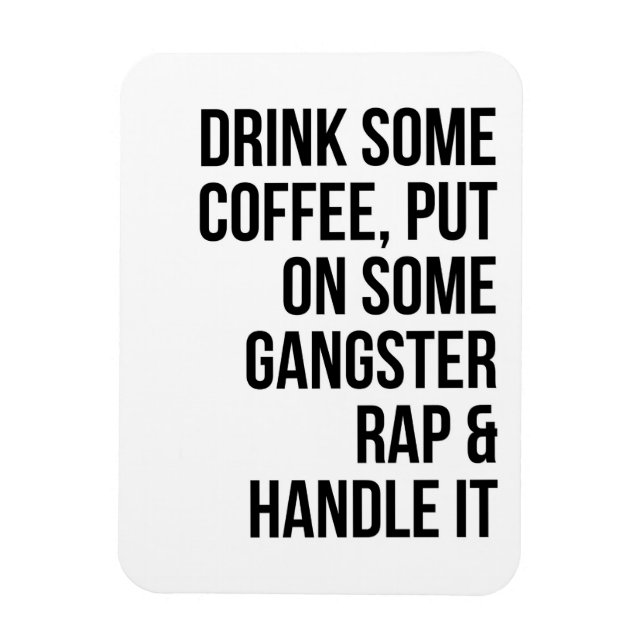 Music Art Rap And Handle It Magnet (Vertical)