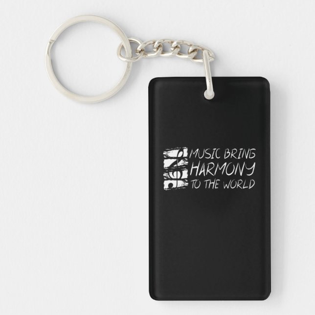 Music Bring Harmony To The World Keychain (Front)