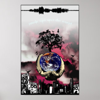Music can save the world poster
