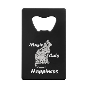 Music Cats Happiness - Musician Lover Quote Credit Card Bottle Opener