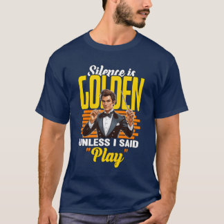 Music Director Silence Is Golden Music Producer fr T-Shirt