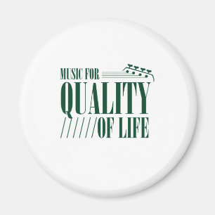 Music For Quality Of Life Magnet
