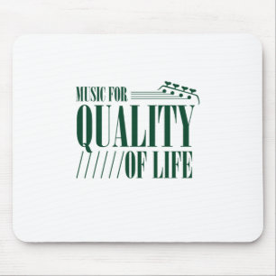 Music For Quality Of Life Mouse Pad