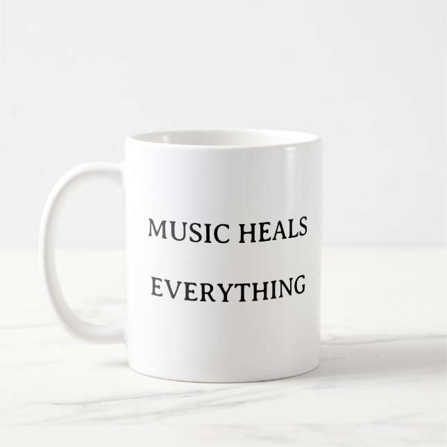 Music Gift Mug – Music Heals Everything Quote (Left)