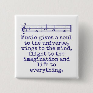 Music Gives A Soul - Music Quote  2 Inch Square Button