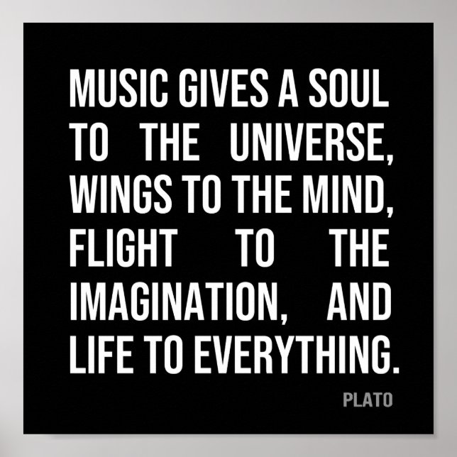 Music Gives A Soul to the Universe Poster (Front)