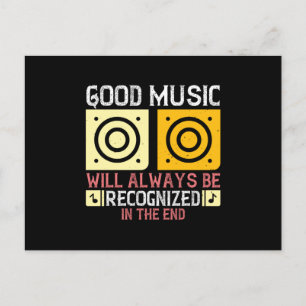 Music - Good Music Will Be Recognized Postcard
