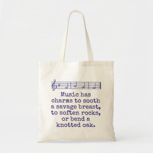 Music Has Charms To Sooth - Music Quote  Tote Bag