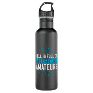 Music - Hell Is Full Of Musical Amateurs 710 Ml Water Bottle