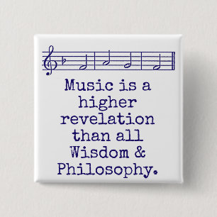 Music Is A Higher Revelation - Music Quote  2 Inch Square Button