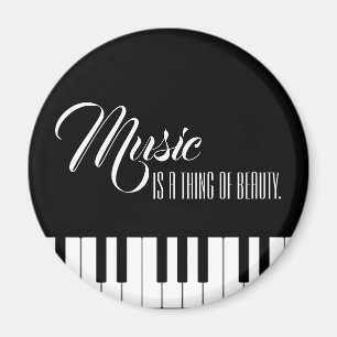 Music Is A Thing Of Beauty Magnet