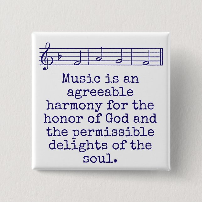 Music Is An Agreeable Harmony - Music Quote  2 Inch Square Button (Front)